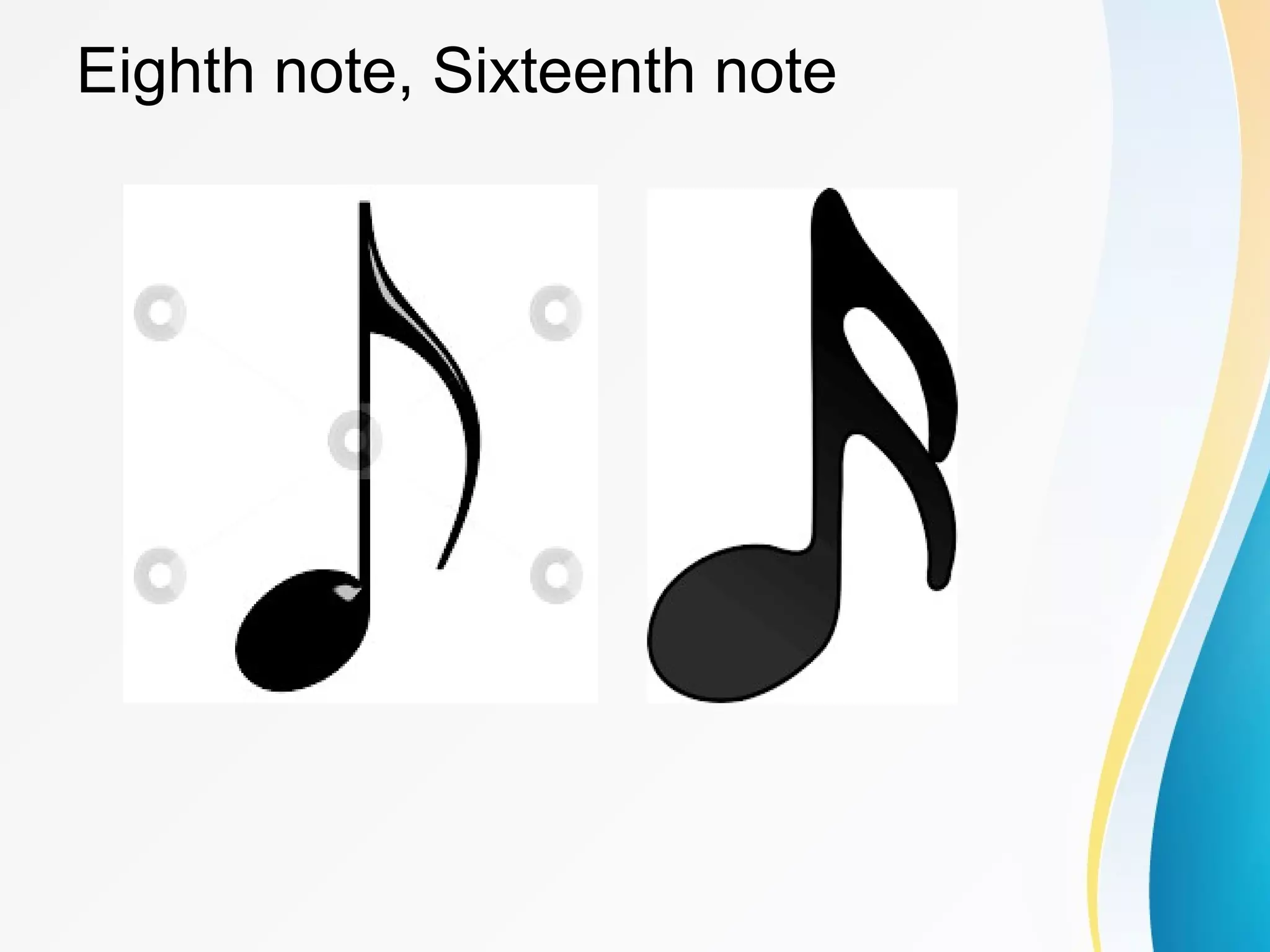 Eighth note, Sixteenth note