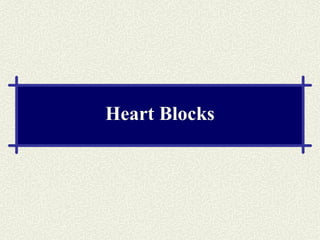 Heart Blocks 