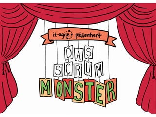 Das Scrum Monster - Eine agile Kurzgeschichte