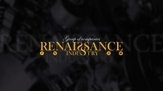 Renaissance Industry