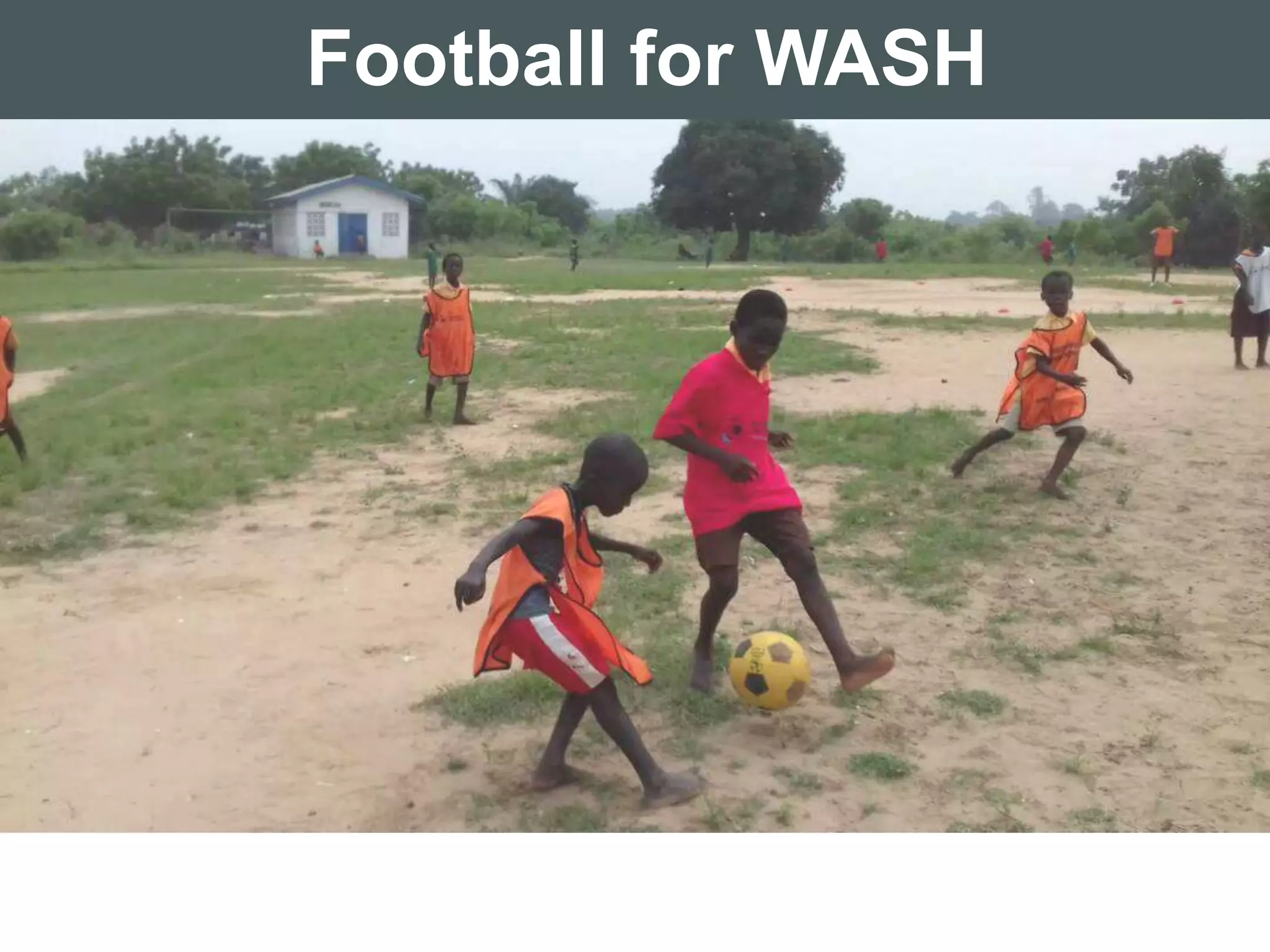 Football for WASH
 