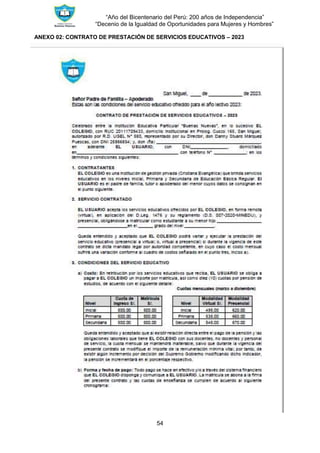 “Año del Bicentenario del Perú: 200 años de Independencia”
“Decenio de la Igualdad de Oportunidades para Mujeres y Hombres”
54
ANEXO 02: CONTRATO DE PRESTACIÓN DE SERVICIOS EDUCATIVOS – 2023
 