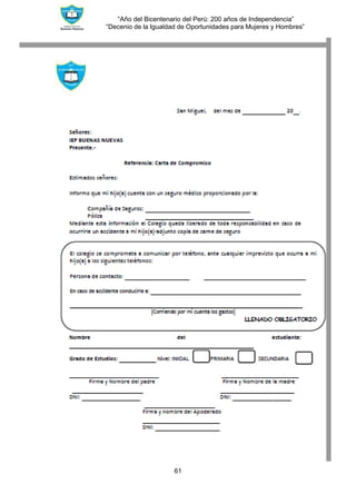 “Año del Bicentenario del Perú: 200 años de Independencia”
“Decenio de la Igualdad de Oportunidades para Mujeres y Hombres”
61
 