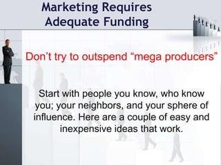 Business vs Promotional Expense_P_ Development Brochure_B_  Add Fax_P_  Mailings Development_P/B_  Postage_P_  Newsletter_B_  Digital Camera_P_  Newspaper Ad*_P/B  Printing_B_  Outside Assistance_P_  Web page_B_  Convergence Device_P_  Internet Service_B_  Cell Phone_B_  Computer15% to 20% of your Gross Income should be invested into Promotion and Marketing*Page 1 and 2Page 1 and 2