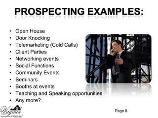 Identify market factors effecting their marketsWhat is Personal PromotionIt’s the process used to establish yourself as “the” person to contact when a consumer wants straight forward, results oriented real estate services.Page 8