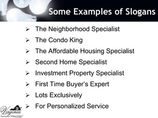 It will give you a position in the customer’s mindPage 12