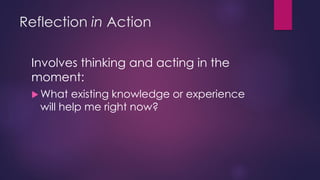 Reflection in and on action | PDF