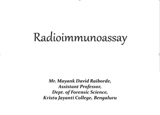 Mr. Mayank David Raiborde,
Assistant Professor,
Dept. of Forensic Science,
Kristu Jayanti College, Bengaluru
 