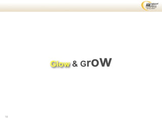 Glow & Gr   ow


18
 