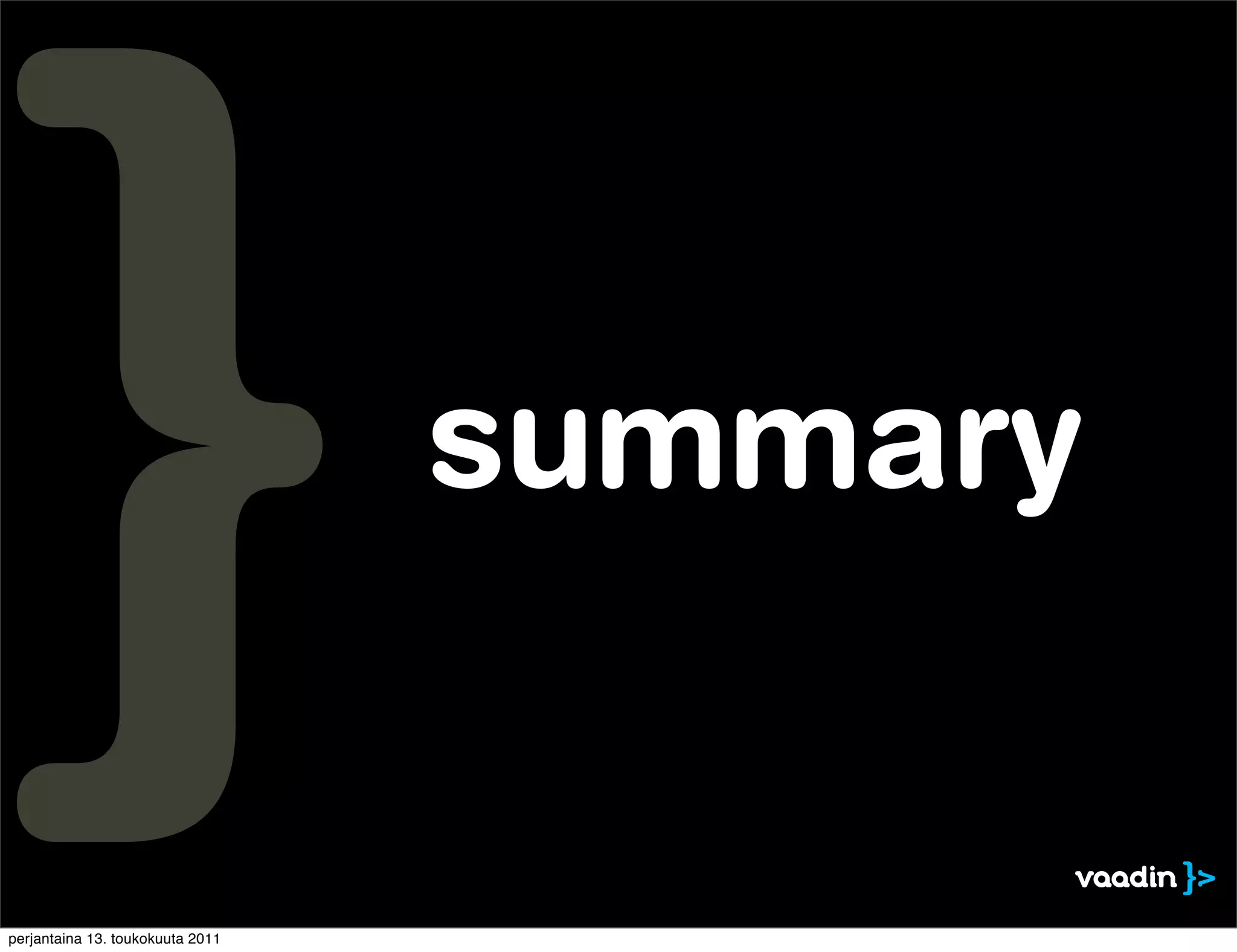 summary


perjantaina 13. toukokuuta 2011
 