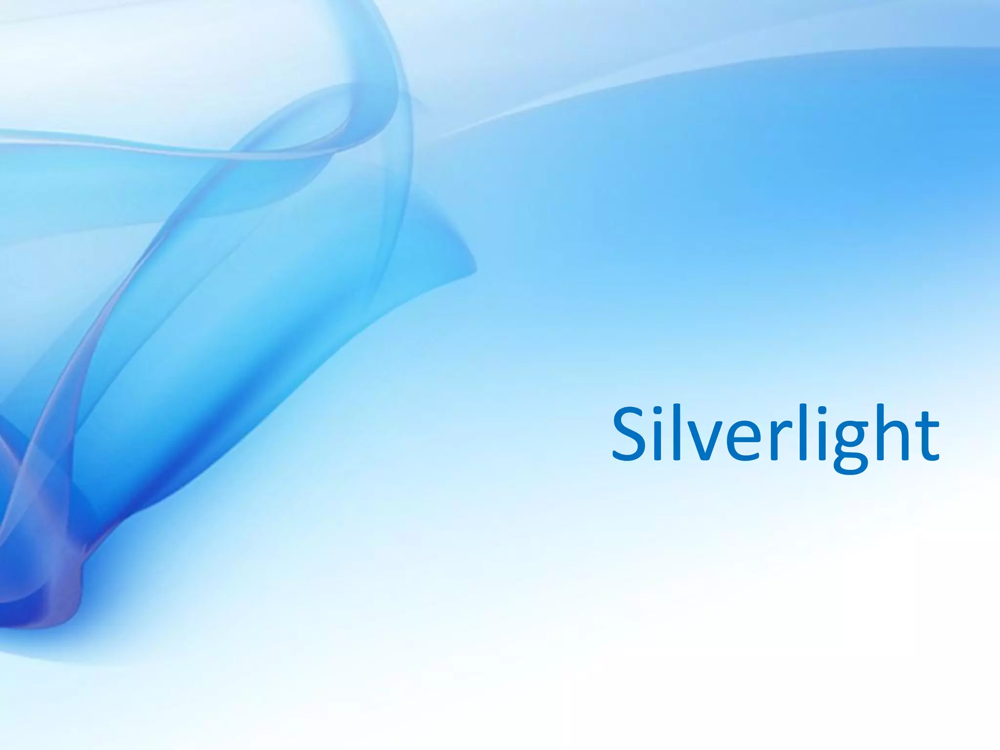 RIA & Silverlight