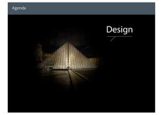 Agenda




                                                              Design




© 2010 Adobe Systems Incorporated. All Rights Reserved.   8
 