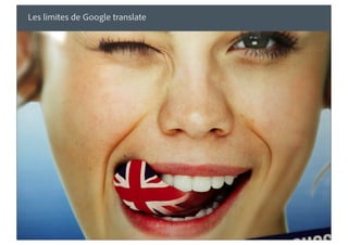 Les limites de Google translate




©2010 Adobe Systems Incorporated. All Rights Reserved. Adobe Confidential.   3
 