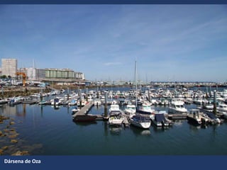 Dársena de Oza
 