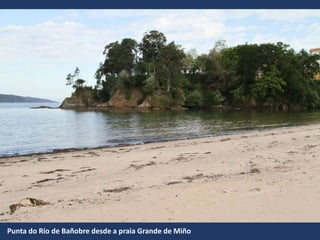 Punta do Río de Bañobre desde a praia Grande de Miño
 