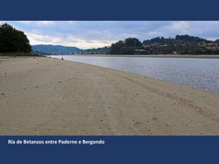 Ría de Betanzos entre Paderne e Bergondo
 