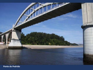 Ponte do Pedrido
 