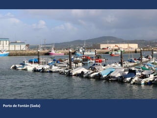 Porto de Fontán (Sada)
 