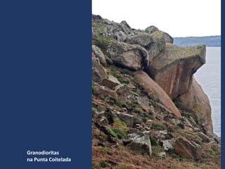 Granodioritas
na Punta Coitelada
 