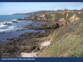Punta da Miranda: vista cara á Barrosa
 