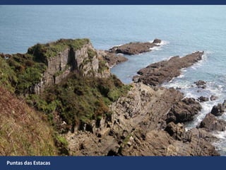 Puntas das Estacas
 