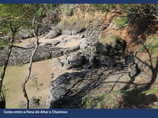 Costa entre a Pena do Altar e Chamoso
 