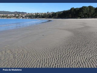 Praia da Madalena
 
