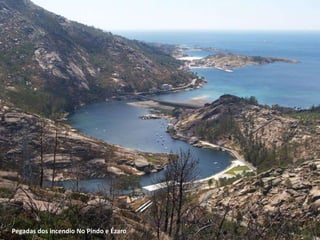 Pegadas dos incendio No Pindo e Ézaro
 