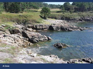 A Cova
 