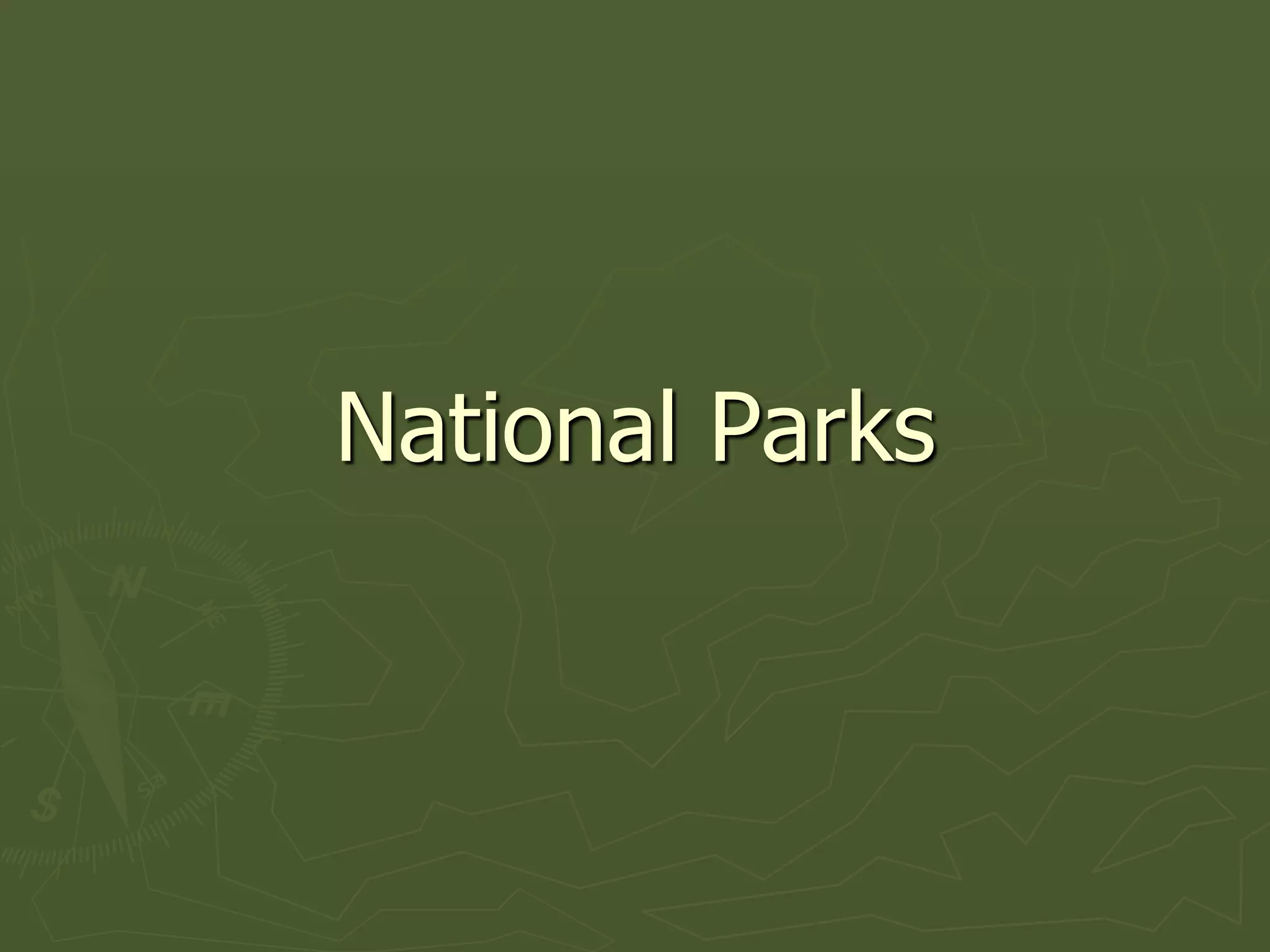 National Parks
 