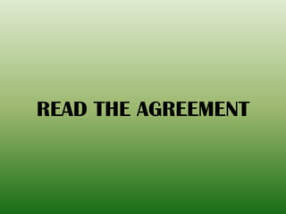READ THE AGREEMENT
 