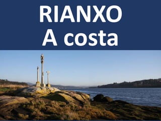 RIANXO
A costa
 