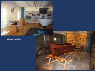Museo do Mar
 