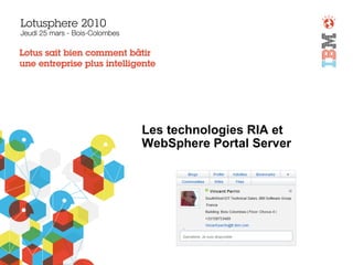 Les technologies RIA et  WebSphere Portal Server 