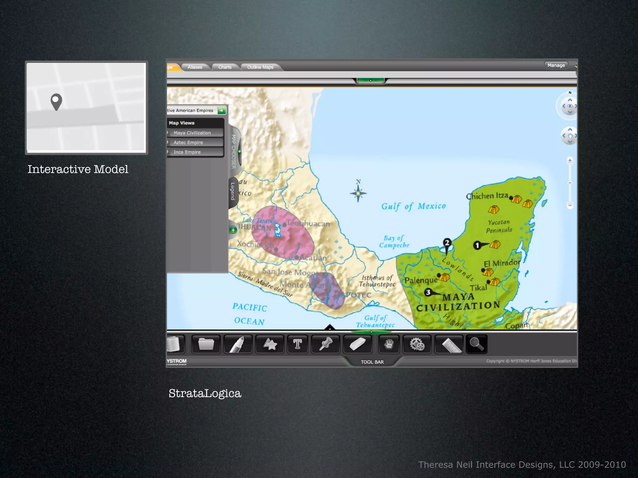 Interactive Model




                    StrataLogica




                                   Theresa Neil Interface Designs, LLC 2009-2010
 