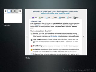 Tabbed




         Coda




                Theresa Neil Interface Designs, LLC 2009-2010
 