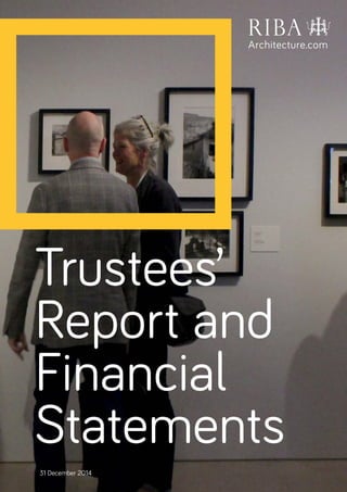 ATrustees’ Report & Financial Statements 2014
Trustees’
Report and
Financial
Statements
31 December 2014
 