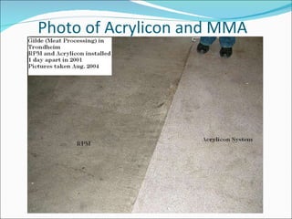 Photo of Acrylicon and MMA 