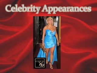 Celebrity Appearances