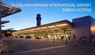 Cleveland Hopkins International Airport - Ribbon Cutting