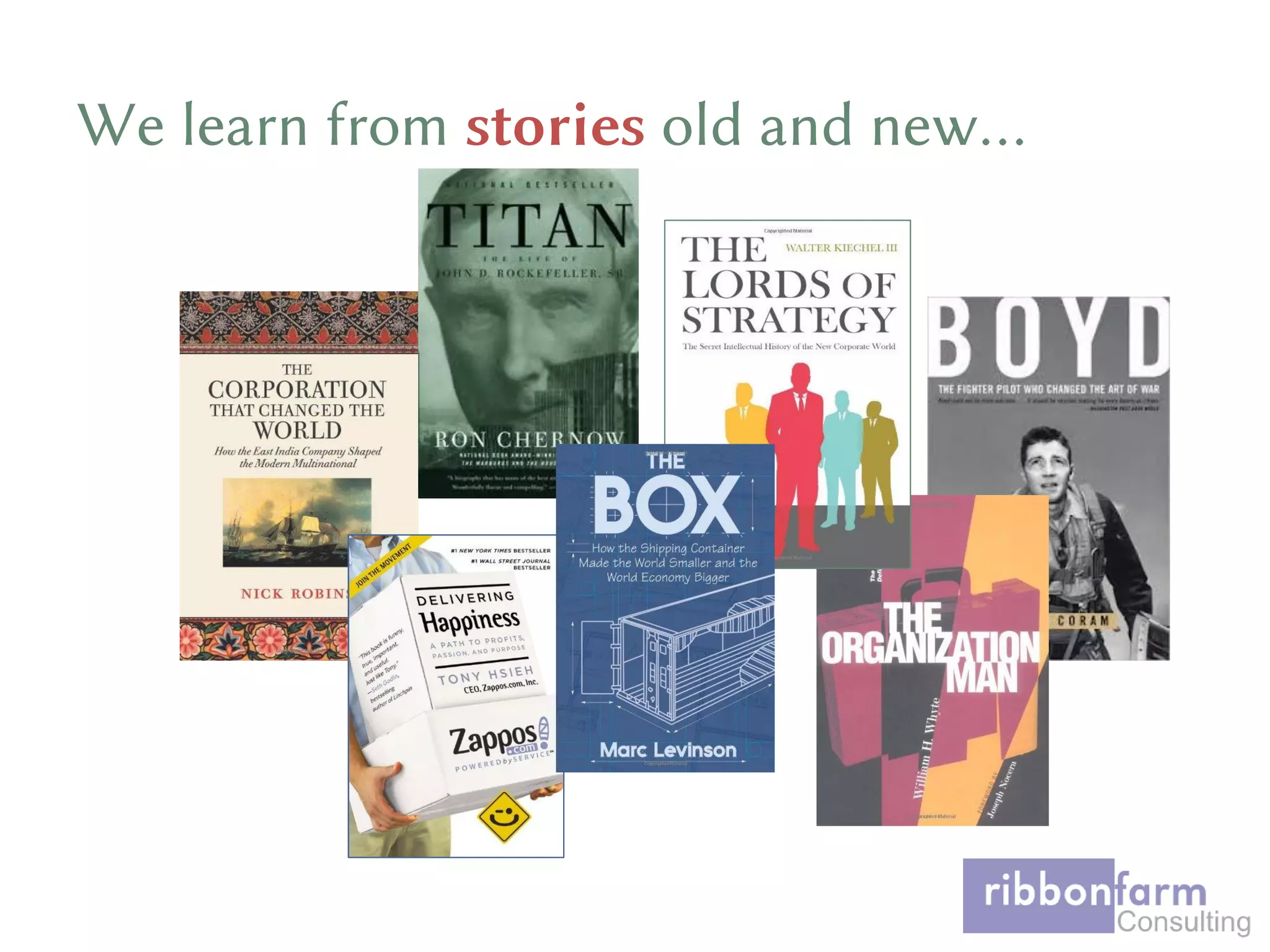 We learn from stories old and new…
 