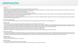 OBSERVAÇÕES
OBSERVAÇÕES INTERNET:
• MATERIAL
• A produção dos formatos da mídia de divulgação deste projeto será de responsabilidade da equipe EPTV Internet.
• Para a produção da mídia de divulgação, a agência/cliente enviará logomarca com fundo transparente, formato vetorial (Illustrator CS, .ai) ou Bitmap (Photoshop CS, .psd) com fundo claro/escuro e vertical/horizontal, encaminhando
também o manual de aplicaçãoda referida marca para a produção dos formatos acima indicados.
• A mídia de divulgação direciona o internauta para a página especial do projeto.
• O prazo de implementaçãodos formatos é de 5 dias úteis após o recebimento da logomarca/material.
• A produção dos formatos de mídia de patrocínio e/ou apoio desta página especial será de responsabilidade do cliente/agência. Os formatos estão especificados em http://anuncie.globo.com/redeglobo/formatos/index.html .Serão
aceitosapenas materiais produzidos em formatos de imagem (.jpg ou .gif) ou em HTML5.
• A mídia de patrocínio direciona o internauta ao site do patrocinador.
• O prazo de validação dos formatos enviados pelo cliente/agência, pela equipe da EPTV Internet, é de 1 dia útil após o recebimento do material. A peça deverá ser enviada com 3 dias úteis de antecedência à data de sua veiculação para
se prevenir da necessidade de algum ajuste técnico.
ENVIO E PRAZO DE IMPLEMENTAÇÃO
• Para o envio de logomarca/material ou dúvidas sobre os prazos de implementação, consulte a Equipe de Operações Comerciais de Internet em: opec.digital@eptv.com.br
DISPOSIÇÕES GERAIS
• O fornecimento de conteúdo para o desenvolvimento e atualização da página especial é de responsabilidade da Equipe EPTV Internet.
• A EPTV Internet reserva-se o direito de proceder alterações na estrutura do conteúdo dos sites ao longo do ano, e, eventualmente, substituições nos formatos originalmente previstos no plano de inserções. Em nenhum caso haverá
prejuízo na entrega comercial para o anunciante. A entrega estimada de impressões referente ao Cross Mídia internet tem como base a análise histórica de audiência de páginas especiais similares anteriormente publicados em nossos
sites. Portanto, o volume de entrega estimada prevista no plano comercial pode variar de acordo com a audiência real da página deste projeto no período de sua publicação.
• A disponibilidade da entrega comercial, formatos, propriedades e preços estão sujeitos à consulta no momento da aprovaçãodo plano.
• O pagamento da veiculaçãoda presente página especial será feito em 15 dfm e para o registro desta prestaçãoserá emitida uma fatura.
• O pagamento da produção de internet desta página especial será feito em 7 dias úteis após a comercializaçãoe para o registro desta prestaçãoserá emitida uma nota fiscal.
CONSIDERAÇÕES GLOBO.COM
• A assinatura do PI pelo ANUNCIANTE ou AGÊNCIA obriga as partes e seus sucessores, a qualquer título, tanto aos termos do próprio PI quanto aos termos e condições estabelecidos no Manual de Práticas Comerciais da Globo.com.
Custos estimados de produção orçados à parte, sendo total responsabilidade do cliente. Sobre este valor não há negociação, comissão da agência e descontos. A criação de um projeto especial deve ser firmada sob a parceria entre
veículo, agência e anunciante. Os formatos publicitários não contemplados no plano comercial poderão exibir anúncios de outros clientes, mesmo que sejam do mesmo segmento do patrocinador do projeto.
OBSERVAÇÕES RÁDIOS:
• Condições de pagamento: 15 d.f.m.;
• O patrocínio consiste na citaçãodos patrocinadoresna chamadas.
OBSERVAÇÕES JORNAL:
• O comprovantede veiculação será feito por meio de PDF (arquivo digital);
• A veiculação está condicionada à comercializaçãodas cotas. Caso não sejam comercializadastodas as cotas, a entrega poderá ser alterada.
 
