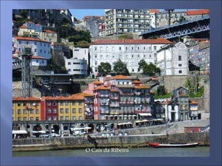 O Cais da Ribeira  