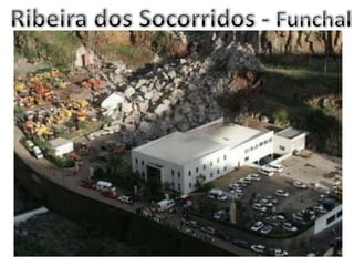 Ribeira dos Socorridos - Funchal