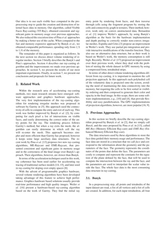 Our idea is to use each visible face computed in the pre-         entry point by rendering front faces, and then traverse
...