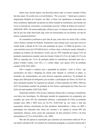 Quase cinco séculos depois, esta descrição parece cada vez menos estranha à China 
dos dias atuais. De acordo com a revist...