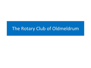 The Rotary Club of Oldmeldrum 