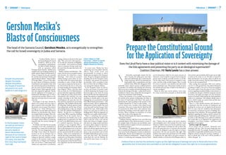 6

Political Journal / SOVEREIGNTY /

/ SOVEREIGNTY / Political Journal

Gershon Mesika’s
Blasts of Consciousness
The head of the Samaria Council, Gershon Mesika, acts energetically to strengthen
the call for Israeli sovereignty in Judea and Samaria.

Despite the pressures,
despite the media,
despite the politics,
the People of Israel has
returned to its Land,
builds in it and clings to it.

Samaria Local Council head Gershon Mesika with
members of the European Parliament
Photo: Samaria Local Council- Foreign Affairs Office

In the European Union
we said we are here in
Israel not because of
security needs or
Herzl’s declaration but
because of our historical
right to the Land of Israel.
For many, this was the
first time they had heard
such talk.

Gershon Mesika, head of
the Samaria Regional Council,
decided to "think out of the
municipal box" and break into
the field of Public Relations
with an operation called
"Getting to Know Samaria". Mesika is not
satisfied with just bringing hundreds of
public opinion shapers and thousands of
visitors to Samaria, he has also extended
his activities beyond Israel's borders and
opened what he calls the "Samaria Office
of Foreign Affairs". As part of this effort
he meets dozens of European members
of parliament and acquaints them with
the truth that they had not heard before:
that the Land of Israel belongs to the
People of Israel. Other regional councils
have also adopted his approach. Mesika
sees the application of sovereignty as a
fundamental ideological goal as well as
a practical and necessary solution to the
legal and civil issues that he meets with
every day.
“Sovereignty is the basic element by
which every people and every state is
able to express its rule in the field. This is
the primary way we express ‘this territory
belongs to us’. Prime Ministers have
been afraid to say that Judea and Samaria
belong to us and therefore they choose
not to apply Israeli sovereignty. This is the
main reason that we, the citizens, must
exert ourselves to bring the application of
sovereignty, which will be an everlasting
statement that the territory belongs to
us,” he says.
For Mesika, more than for most people,
sovereignty is not only a declaration of
principle but a matter that he deals with
every day. “In every disagreement (with
the High Court) about the disputed
territory we rely on Ottoman Law or
Jordanian Law and therefore all the
rulings are distorted. Inability to apply
control in the territory results in the
proliferation of illegal Arab building
and, even in Area C, Arabs pump water
without any supervision or permission,

causing a decline in the level of the water I Don’t Want to Talk
table. They steal water with impunity – “Security”. I Want to Speak
we can take the community of Migdalim about Entitlement. And
as an example – every summer we transfer Rights Based on History.
water in containers because Arabs steal
In recent years, Mesika has been
the water from the pipes that lead to the
conducting non-stop public relations
community.”
Mesika continues and elaborates: “The efforts, both inside Israel and
courts view the area as occupied territory, internationally. In contrast to others,
and therefore the Arabs have a basic Mesika does not despair of the European
advantage - their claims are accepted arena. He goes to European parliaments,
without having to prove them. In every including that of the European Union
case where both a Jew and an Arab claim in Brussels, and presents his political
ownership to a piece of land, the High merchandise. And, according to him,
Court issues an injunction for the Jew to there are those who are willing to listen,
be removed from the area as a first step. even among the Catherine Ashtons.
“In the European Union we said we
(A recent example: the evacuation of Jews
from Migron). When a Jew buys land are here not because of security needs
from an Arab, the Civil Administration or Herzl’s declaration but because of our
prevents him from registering and delays historical right to the Land. For many,
him. Unlike the rest of the country, where this was the first time they had heard such
immediately after purchase you may things. They asked us to ‘speak like Israelis’,
transfer ownership in the Tabu (Israel meaning we should speak in the same
Land Registry) the same day, here the language they are accustomed to hearing
State prevents acquisition by preventing from official Israeli representatives – who
registration. This is added to the fact that speak of security. But we explained that
the Palestinian Authority prevents Arabs talking about security implies ‘the Land
from selling land, and the State of Israel is not mine and I am here because I have
does nothing about it; take, for example, nowhere else to go’. (And actually, if the
the Arab who sold Beit HaMachpela in Land is not yours why on earth are you
Hebron – for that, he is in a Palestinian building there?) With this approach we
prison today. When acquiring a building would lose every public relations battle.”
“There is something that prevents
anywhere else in the country, there is
no limitation that forbids entry to the people from speaking the simple truth,
building until it is registered in the Tabu, which is that the Land is ours and the
yet here, such differentiation does exist. Arabs stole it from us. Imagine a person
It is judicial impotence because our who leaves on a long vacation and when
sovereignty is not recognized. Why is he returns, finds a squatter in his house
the Jew’s status different from the Arab’s? and it’s difficult for him to call him a
There is discrimination here in the form thief so he tells the squatter that he must
of regulations the State creates in order to leave because of weak reasons such as
prevent normal Jewish life in Judea and harm to the environment and so forth.
Samaria. Today every expropriation of The bible is full of phrases such as ‘to your
land for this road or that project must be seed I give this Land’. The Christians
examined to see if the project is beneficial understand this and the Muslims do
to Arabs, and if not, there is no approval. also and for some reason, it is only we
The starting point is that the land is theirs.
It is a distorted view that has continued
continued on page 17
since ‘67.”

7

Prepare the Constitutional Ground
for the Application of Sovereignty
Does the Likud Party have a clear political vision or is it content with minimizing the damage of
the Oslo agreements and presenting the party as an ideological supermarket?
Coalition Chairman, MK Yariv Levin has a clear answer.
Somewhat surprisingly, despite the fact
that it became the ruling party more than
three and a half decades ago, it seems that the
Likud movement still has not presented the
Israeli public with a comprehensive and clear
political vision. When the ruling party of the
nationalist camp is asked to present a political position,
its members are satisfied with refuting and criticizing
Oslo in one way or another and with presenting ways to
minimize the damage of the plan – a plan which was first
considered a lunatic vision, which the Left managed to
convert into mainstream Israeli thinking.
If this is the situation, it’s no wonder that even from
the mouths of the students of Jabotinsky, the father of
the vision of “both banks of the River,” they speak of
partitioning the Land according to this scenario or that
– whether around the ’67 lines or other borders – it is
as if Uri Avnery were a member of the Likud Central
Committee. Even now, it seems that the Likud has still
not presented the public with a clear political vision
beyond that of damage control with regard to the Left’s
activities. What is lacking is an alternative of at least
equal value to that of the opposite side.
Because of this situation the Likud is now defined as a
“supermarket of ideas”.
Coalition Chairman, MK Yariv Levin, one of the most
nationalist figures of the Likud movement, is aware of
the complex reality of the party, but nevertheless, states
“the Likud’s position is support and total commitment to
the settlement project.”
He continues, “No doubt, there is a great question of
how to actualize these things practically and whether it is
even correct for the ruling party to present an alternative
political plan. This has not yet happened, in my opinion,
because of political considerations – imagine the prime
minister is conducting and managing a process based

on his declarations while his own party presents an were not here and nevertheless did not give up our right
alternative. Israel would be accused of preventing the to return to the Land, or as in ’48 when we weren’t in
process and it would be tactically incorrect to do this. Judea and Samaria or in our days, when we still do not
On the other hand, if the process is stopped at some reside in the entire territory. But first, these things must
point, and this could certainly happen, then it would be clear on the conceptual level.”
be correct to present a new position and take much
After stating these principles, MK Levin outlines,
clearer and sharper steps. This position would, of course, even if it is with general lines, the political blueprint
also include practical steps to build in the field and to according to which, as he sees it, Israel must progress.
exercise sovereignty.”
“The correct policy, from the point of view of Israeli
Before he dives into current politics, Levin stops interests regarding our political ability at the moment, is
for a basic recital of the principles to which he holds to combine the attempt to hold the maximum amount
of territory and apply sovereignty over the maximum
amount of territory while keeping the Arab population
within it to a minimum. This situation already exists in
Area C, which is under our control, there are little more
than fifty thousand Arabs.
There is a clear Jewish majority and therefore it
is absolutely clear that all ideas of withdrawal and
handing the territory over are against Israeli interests.
Now we must create the conditions that will prepare
for annexation, meaning an increase in building and a
deepening of the settlement. We must gradually apply
legislation regarding the residents and the territory, for
example zoning and building codes. Ultimately we must
Head of coalition MK Yariv Levin speaks at 3rd Sovereignty Conference in
Jerusalem, organized by Women in Green Photo: Gershon Ellinson
be ready to take advantage of any political conditions
that would allow us to implement the application of
fast: “I believe that our right to the Land is absolute sovereignty – even if just in phases – until there is full
and unshakable and it that includes the entire Land. application of sovereignty.”
Moreover, I believe that no one has the authority to give
And how might this happen?
up this right because it belongs not only to those who
“If we persist and are patient, ultimately such
live in this generation but to everyone who preceded conditions will arise. There are many things that seem
us and we are obligated to pass this right on to future impossible from afar. For example, the goal of Zionism
generations. No one can surrender this right. This seemed like an impossible and futile process. If we work
position must remain clear and sharp even if the ability diligently toward creating the necessary conditions, I
to implement this right fully at any given moment is have no doubt that in the end it will be possible to
limited, whether, as in the time of the Diaspora when we achieve this goal. ”

I believe that no one has the authority to give up this right because it belongs not only to those who live in this
generation but to everyone who preceded us and we are obligated to pass this right on to future generations.

 