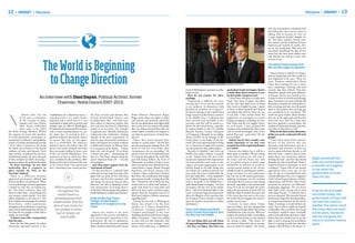 12

Political Journal / SOVEREIGNTY /

/ SOVEREIGNTY / Political Journal

The World is Beginning
to Change Direction
An interview with Dani Dayan, Political Activist, former
Chairman, Yesha Council 2007-2013.
Shortly after the end
of his term as Chairman
of the Council of Judea,
Samaria and Gaza (Yesha),
Dani Dayan established
what came to be called
the Yesha Foreign Ministry. Within
this capacity, he meets with members
of world parliaments, participates in
international conferences and publishes
articles in leading international journals
– all in order to present to the world
the ideals and interests of the Jewish
residents of Judea and Samaria. Until
only recently considered the province
of delusional people, the aims and goals
of these residents are slowly becoming a
legitimate subject for political discussion.
In these meetings, do you find
leadership that is receptive to
ideas outside the Oslo or the
‘Two-State’ solution?
“There is a difference between
appointed government officials and
elected members of parliament. When
I meet with foreign ministry appointees,
I indeed see that they are locked into
the ‘Two-State’ solution. They will
listen to other ideas – and perhaps this
even arouses certain doubts – but they
adhere religiously to the idea of a ‘TwoState’ solution and exchange of territories.
Nevertheless, within parliaments
throughout the world there is a growing
group which understands that the idea of
two states for two peoples is either bad or
simply not practicable.”
It almost seems like a losing battle
from the start...
“After the Bar Ilan speech (in which
Netanyahu expressed consent to the

establishment of a Palestinian state), I
consulted with a very senior former
diplomat and I asked him if it was
worthwhile to begin such an activity and
perhaps open an office in Washington.
He listened and summarized his position
with a warm recommendation to save
the plane fare. It seemed to him a
pointless endeavor that had no chance
of success. But now, he also agrees
that it is worthwhile. The American
political experts also believe that the
picture has totally changed and today
there are people willing to listen, even
if they are mostly Republicans. It is
important to bear in mind that there
was a candidate for the presidency, Mitt
Romney, who won 47 percent of the vote
in the United States who understood
that a Palestinian state would paralyze

Within parliaments
throughout the
world there is a
growing group that
understands that the
idea of two states for
two people is either
bad or simply not
practicable.

the State of Israel and threaten Ben Prime Minister Menachem Begin.
Gurion International Airport, and “Begin spoke about our rights in Judea
he spoke about this. And there have and Samaria and Achimeir asked him
been others in American politics who how he can speak about such rights while
have said that the idea of a Palestinian there is not even one senator who speaks
people is an invention. For example, that way. Begin answered him that one
Congresswoman Michelle Bachmann cannot expect a member of Congress to
eschews the term ‘settlements’, insisting, say what the government of Israel does
instead, on the term ‘communities’ to not say.”
Dayan then moves forward three
refer the areas where Jewish residents in
Judea and Samaria live Jewish residents decades to current times: “The Bar Ilan
in Judea and Samaria. In Hebrew there speech caused great damage from this
is an expression from Psalms – “Depart point of view yet, even under these
from evil, and do good.” If we break circumstances, we are succeeding.” He
it down into parts – abandoning the points to the visit of 25 politicians from
idea of a ‘Two-State’ solution being the 12 countries throughout the world this
lyrical “departure from evil” – I see this past fall during Sukkot, the Feast of
Tabernacles, as evidence of this success.
all as progress.”
And what about support from the There were government officials from the
United States, Canada, Poland, Portugal,
Government of Israel?
“In that area there is a need for hard Argentina and Brazil among other
work and we must hope that those who countries. Dayan credits former minister
agree with our point of view will come Beni Elon, who coordinated with foreign
to power and that their positions will governments in order to bring about this
not change the moment they get there. visit. “Toward the end of their trip, they
However, the shift in thinking is both toured with us in Judea and Samaria. I
clear and pervasive. As of today, there is spoke with them for a long while and
no Knesset without a group that supports afterward, they issued a position paper
Jewish habitation in Judea and Samaria.” against both the European boycott of
Israel and Catherine Ashton’s statements
If We Do Not Say These
regarding Israel.”
Things, Do Not Expect
During his last visit to Washington,
Members of Congress to Say
Dayan was invited to be the main
Them
speaker at a House Republican
Conference. Leading members of
Dayan sees Israelis as the main Congress participated in the event
opponents to his activity, and believes including members of the House Foreign
that international opposition is less Affairs Committee. “They were willing
problematic. By way of explanation to meet with me and ultimately, they
he recalls the first interview journalist were receptive to my message,” notes
Yaakov Achimeir held with newly elected Dayan, with satisfaction, as additional

13

years the international community had
the feeling that there was no point in
talking with us because we were on
a super-highway headed straight for
the ‘Two-State’ solution. Twenty years
have passed and the world has become
skeptical and wonders if, maybe, they
are on the wrong path. They have not
necessarily abandoned the idea of two
states but they have more doubts now
and therefore are curious to hear what
we have to say.”
The World Understands that
We Can No Longer be Ignored

Photo: Dani Dayan with Congressman Trent Franks Photographer: Goel Griffith

proof of Washington’s openness to other
points of view.
How do you prepare for these
meetings?
“Preparation is different for every
meeting and I try to suit the material
to my audience. In discussions with
Republican members of Congress I
focused on damage to the United States’
image caused by John Kerry’s activities
in the Middle East. I explained that
these activities lead inevitably to one
outcome, and that will be noted as a
failure for the United States, especially
by regimes hostile to the US, whether
Moscow, Teheran, Caracas, Damascus
or Pyongyang. Ultimately we are talking
about a decline in the prestige of the
United States as the leader of the free
world. This is an important point to bring
out as American strength and interests
are top priority for these policymakers.
Recently in Madrid, I met with top
Middle East policy makers. I focused
on the “Depart from evil” part of the
maxim and explained why negotiations
are both pointless and come at the
expense of missed opportunities to do
positive things in the field, things that
are indeed not a political solution but
may make life more comfortable for
Jews and Arabs alike. I then explained a
way in which European influence can be
used to “do good” in the Middle East. I
spoke about Israeli sovereignty – the only
sovereignty relevant west of the Jordan
River – and of our historical rights to the
Land. I presented legal documentation
about the illegality of the sanctions that
the European Union intends to impose
upon the Jewish communities in Judea
and Samaria.”
They have Heard and Read
about Israeli Sovereignty and
the Sky has not Fallen…
It’s one thing when you talk about
the approaching failure of negotiations
– this they can digest. But when you

speak about Israeli sovereignty, doesn’t
it make them throw tomatoes at you
(in their polite, European way)?
“I don’t know what goes on inside their
heads. They listen. In Spain, they liked
the fact that they didn’t have to break
their teeth on English because I spoke
to them in fluent Spanish and despite
everything, they did not throw me out
at any time. I have written about the
application of sovereignty in several
leading newspapers, including the New
York Times and the Los Angeles Times.
In every article, I have analyzed the
situation and concluded that there must
only be Israeli sovereignty west of the
Jordan River and – guess what? The sky
has not fallen!”
Indeed, but do they consider your
words legitimate or are they only
accepted out of the required politeness
to a visitor?
“Anyone who thinks that it will be a
short sprint is mistaken. We are sowing
seeds whose harvest we will reap in
the future and this future may only
be in another twenty or thirty years.
Meanwhile, we will have to accept an
interim period similar to the current
situation until we can bring the world to
accept our ideas. It is very unfortunate,
but I do not see the current government
applying sovereignty over the territory,
even partly. But we must not stop sowing
the seeds, especially in the international
arena. If we do not articulate this vision
today, the government of Israel will not
hold this vision in another five years, and
if the vision does not exist in five years,
the world will not recognize the vision in
another twenty years.”
Contrary to many others, Dayan
does not believe that the independent
“department of foreign affairs” that he has
established has come too late. When he
analyzes the political reality surrounding
us, he is convinced that, on the contrary,
the timing is right. “The chance for
success since Oslo until a year or two ago
was very small,” he explains. “For twenty

Dayan presents examples of changes
that are happening now that could not
have happened in the past. “There are
many European ambassadors whom
I have been courting for two or three
years, requesting a meeting, and until
recently, they have refused. Now they
themselves, people with great influence
in Europe, call me every month or two
in order to meet over lunch and exchange
ideas. Sometimes very senior officials will
discreetly accompany the ambassadors to
these meetings and they too will quietly
listen to the position that not long ago
was considered to be unrealistic. The
world has great doubts about whether
they are on the right path and they feel
more and more that for a long time
they have ignored a central player, the
residents of Judea and Samaria, and must
now listen to this player as well.”
What are the chances that a discussion
of this sort can be conducted with Arab
groups?
“I don’t know about Arab countries.
Because of the concern that any
discussion with Palestinians may be a
discussion with terrorists, we have not
tried to speak with them directly, to tell
them the truth – which is that we must
think about true coexistence without
dividing the land – and that they should
abandon the idea of statehood. Today I
would be pleased to participate in such
a dialogue.” Dayan tells of one missed
opportunity three years ago. At the
time, he met in a Jerusalem hotel with
a Jewish billionaire who was a supporter
of the Left and a great financer of leftist
organizations and NGOs. After Dayan
presented his position, the billionaire
surprisingly suggested, “Do you know
what, Dani, come – let’s go now to meet
with Salam Fayyad.” “I told him that I
was not interested. This was after Fayyad
had burned a huge pile of Israeli products
in a large demonstration for the media.
Today, I would go. I would tell him my
truth. Not so that I could eat kanafeh
in Ramallah. But to tell him that Israeli
sovereignty would be there eventually
and we must talk about the future. I don’t
believe that they would come to see the
light in such a meeting, but nevertheless,
there is a sowing of seeds here also that,
perhaps, will yield fruit in the future.”

Begin answered him
that one cannot expect
a member of Congress
to say what the
government of Israel
does not say.

If we do not articulate
this vision today, the
government of Israel will
not hold this vision in
another five years, and if
the vision does not exist
in five years, the world
will not recognize the
vision in another twenty
years.

 