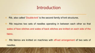 KNITTING - Rib structure | PPTX